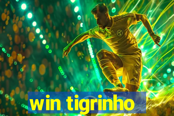 win tigrinho